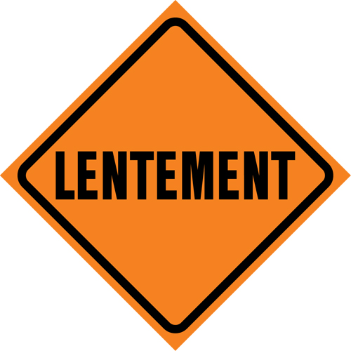 "Lentement" Roll-Up Traffic Sign, 29-1/2" x 29-1/2", Vinyl, French Ontario Safety Products