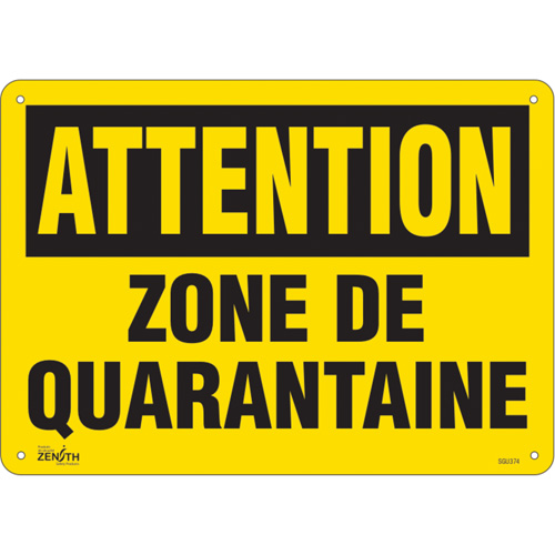 "Zone de quarantaine" Sign, 10" x 14", Aluminum, French Ontario Safety Products