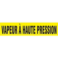 Marqueurs de tuyau "Vapeur &agrave; Haute Pression", Autocollant, 4" h x 24" la, Noir sur jaune Ontario Safety Products