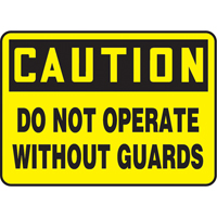 Enseigne  Do Not Operate Without Guards , 7" x 10", Plastique, Anglais Ontario Safety Products